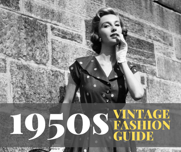 1950s Vintage Fashion Guide - Hollywood Glamour, Rock 'N' Roll \u0026 Teddy –  RevivalVintage